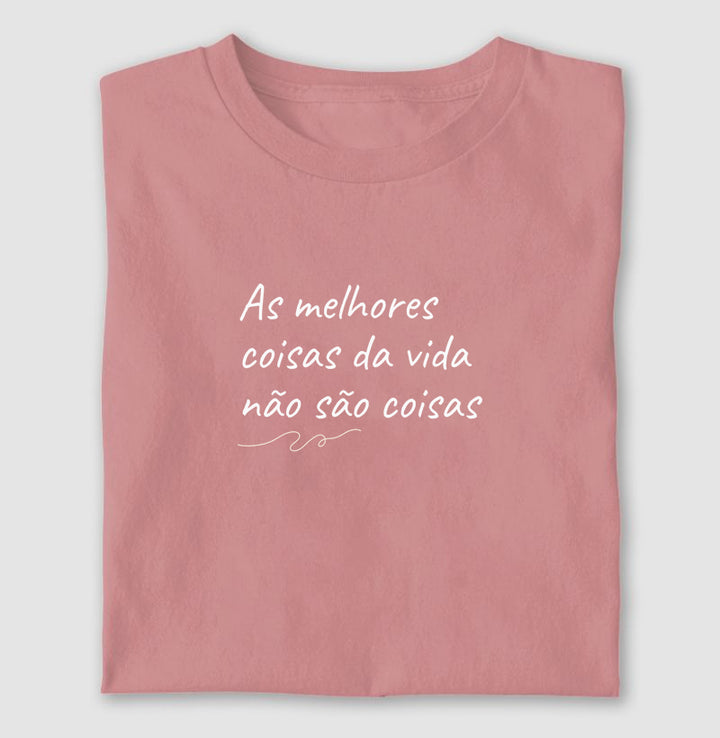 As melhores coisas da vida não são coisas