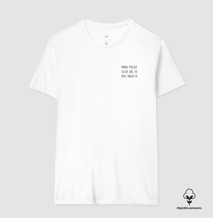 Minha mulher falou que eu não quero ir - Minimalista